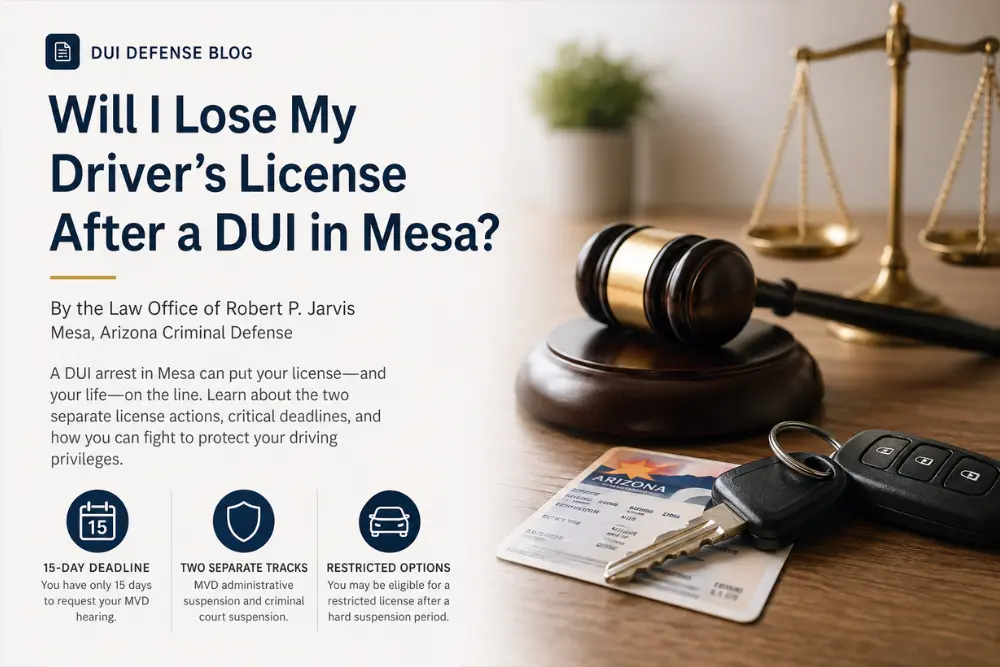 will i lose my driver's license after a dui in mesa